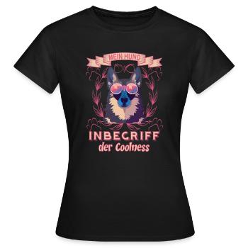 Coole Hunde - Mein Hund Inbegriff der Coolness - Frauen T-Shirt - Schwarz - Vorne - AI Model Female 172 dark (172cm)