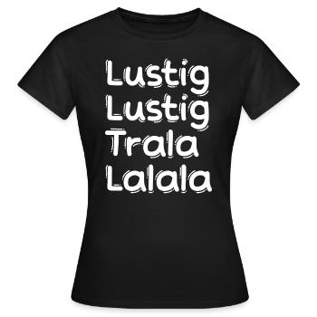 LUSTIG LUSTIG TRALALALALA NIKLAUSABEND WEIHNACHTEN - Frauen T-Shirt - Schwarz - Vorne - AI Model Female 172 dark (172cm)