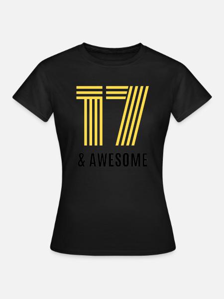 Motiv für 17-Jährige - 17 und großartig - Frauen T-Shirt - Schwarz