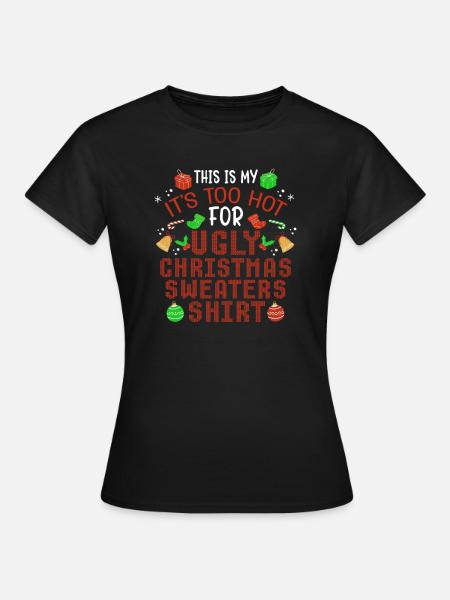 Kerstmis die grappige humor geestige kerst zeggen - Vrouwen T-shirt - zwart