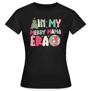 Dans ma joyeuse époque maman Noël Mères Parents - T-shirt Femme - noir - Devant - AI Model Female 172 dark (172cm)