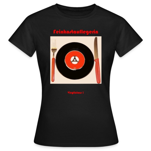 Feinkostauflegerin - Frauen T-Shirt