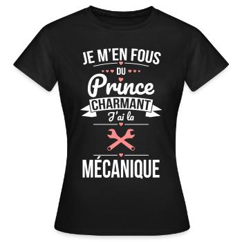 Je m'en fous du prince charmant j'ai la mécanique - T-shirt Femme - noir - Devant - AI Model Female 172 dark (172cm)