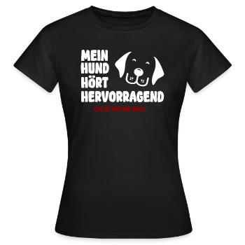 Mein Hund hört hervorragend es ist ihm nur egal - Frauen T-Shirt - Schwarz - Vorne - AI Model Female 172 dark (172cm)
