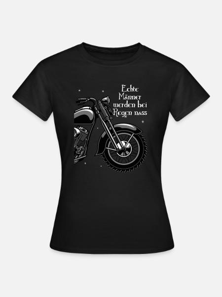 Echte Männer werden bei Regen nass Motorrad Spruch - Frauen T-Shirt - Schwarz