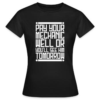 Mechanic pay - Women's T-Shirt - black - Front - AI Model Female 172 dark (172cm)