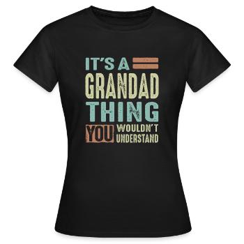 Grandad Thing - Women's T-Shirt - black - Front - AI Model Female 172 dark (172cm)