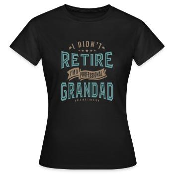 Professional Grandad - Women's T-Shirt - black - Front - AI Model Female 172 dark (172cm)