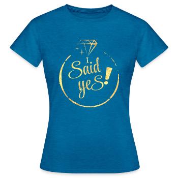 i Said yes doré - T-shirt Femme - bleu saphir antique chiné - Devant - AI Model Female 172 dark (172cm)