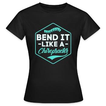Bend It Like A Chiropractor Chiropractic Physical - Women's T-Shirt - black - Front - AI Model Female 172 dark (172cm)