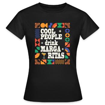 Cool people drink Margaritas - Women's T-Shirt - black - Front - AI Model Female 172 dark (172cm)
