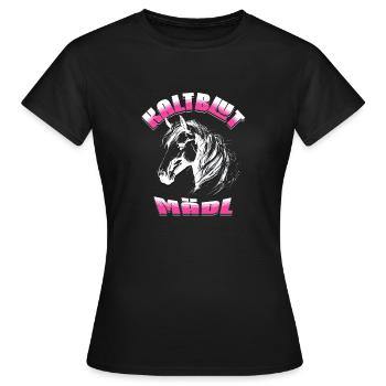 Kaltblut Mädl - für Reiterinnen und Pferdemädchen - Frauen T-Shirt - Schwarz - Vorne - AI Model Female 172 dark (172cm)