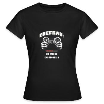 Ehefrau: Die wahre Endgegnerin - Frauen T-Shirt - Schwarz - Vorne - AI Model Female 172 dark (172cm)