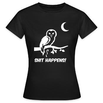 Owl Shit Happens - T-shirt Femme - noir - Devant - AI Model Female 172 dark (172cm)