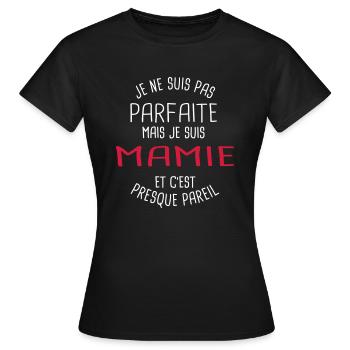 Pas parfaite mais mamie - T-shirt Femme - noir - Devant - AI Model Female 172 dark (172cm)