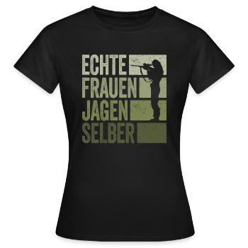 Jagd Jäger Jägerin Echte Frauen Jagen Selber - Frauen T-Shirt - Schwarz - Vorne - AI Model Female 172 dark (172cm)