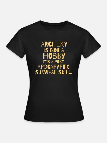 ARCHERY: Not A Hobby - Women's T-Shirt - black