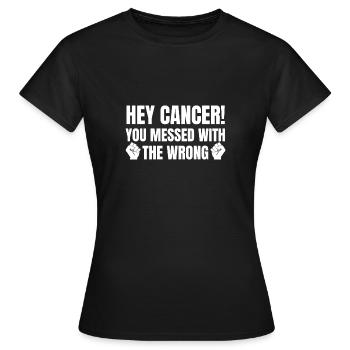 Fuck Cancer Hey cancer vous avez foiré avec le mauvais! - T-shirt Femme - noir - Devant - AI Model Female 172 dark (172cm)