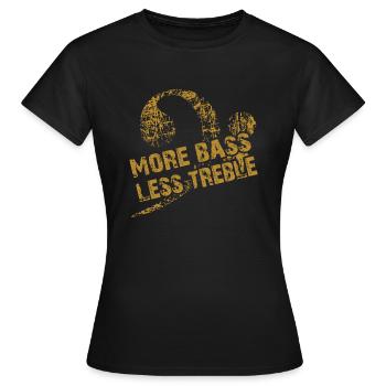 Mehr Bass weniger Treble - Frauen T-Shirt - Schwarz - Vorne - AI Model Female 172 dark (172cm)