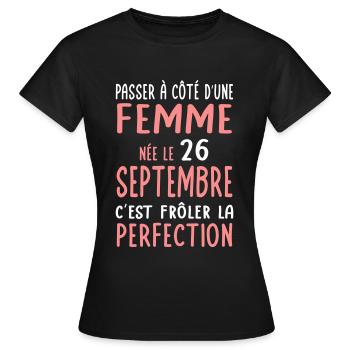 Anniversaire - Née 26 Septembre Frôler perfection - T-shirt Femme - noir - Devant - AI Model Female 172 dark (172cm)