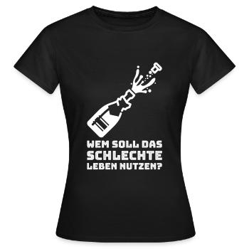 WHO SHOULD BENEFIT FROM BAD LIFE? - Women's T-Shirt - black - Front - AI Model Female 172 dark (172cm)