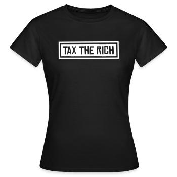 TAX THE RICH - Women's T-Shirt - black - Front - AI Model Female 172 dark (172cm)