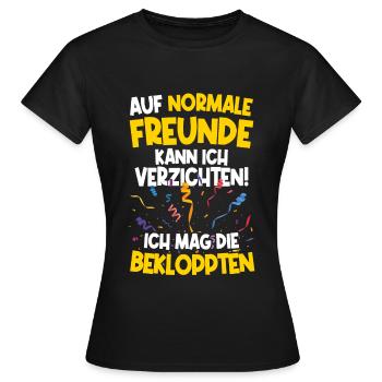 Bekloppte Freunde sind besser als Normale Spaß - Frauen T-Shirt - Schwarz - Vorne - AI Model Female 172 dark (172cm)