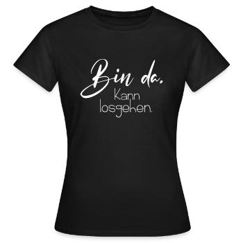Bin da kann losgehen - Frauen T-Shirt - Schwarz - Vorne - AI Model Female 172 dark (172cm)