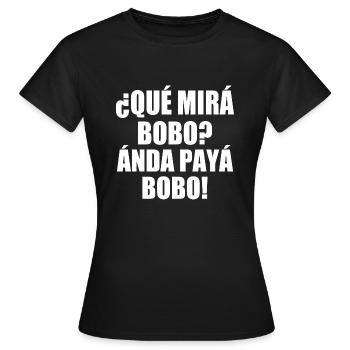 que mira bobo - Frauen T-Shirt - Schwarz - Vorne - AI Model Female 172 dark (172cm)