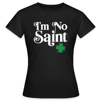 Ich bin kein Heiliger - Frauen T-Shirt - Schwarz - Vorne - AI Model Female 172 dark (172cm)