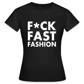 Fuck fast fashion - T-shirt Femme - noir - Devant - AI Model Female 172 dark (172cm)