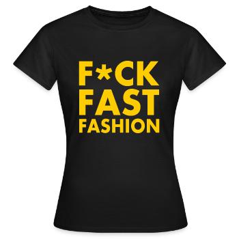 Fuck fast fashion - T-shirt Femme - noir - Devant - AI Model Female 172 dark (172cm)