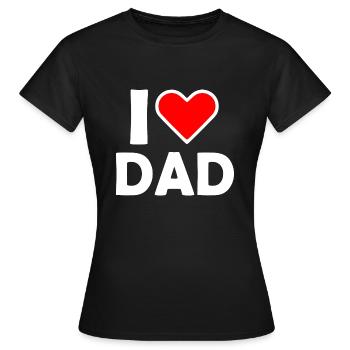 I love dad - Frauen T-Shirt - Schwarz - Vorne - AI Model Female 172 dark (172cm)