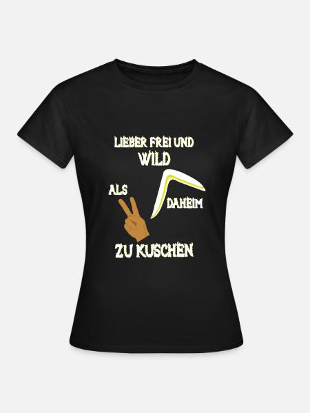 Lieber Frei und Wild - Frauen T-Shirt - Schwarz