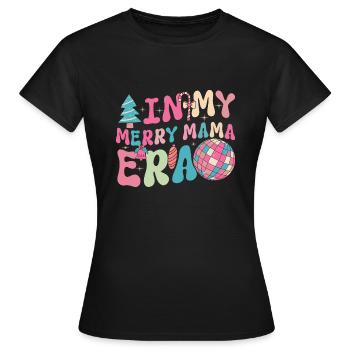 Dans ma joyeuse époque maman Noël Mères Parents - T-shirt Femme - noir - Devant - AI Model Female 172 dark (172cm)