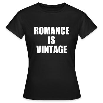 romance is vintage - Frauen T-Shirt - Schwarz - Vorne - AI Model Female 172 dark (172cm)