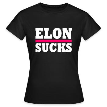 Elon sucks - Frauen T-Shirt - Schwarz - Vorne - AI Model Female 172 dark (172cm)