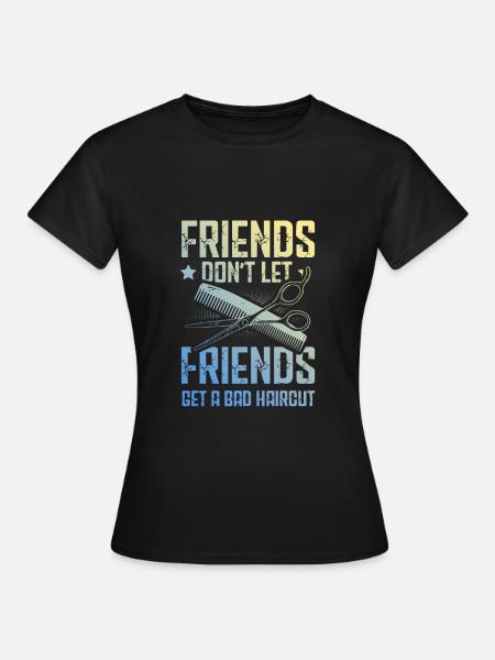 Barber Freunde - Frauen T-Shirt - Schwarz