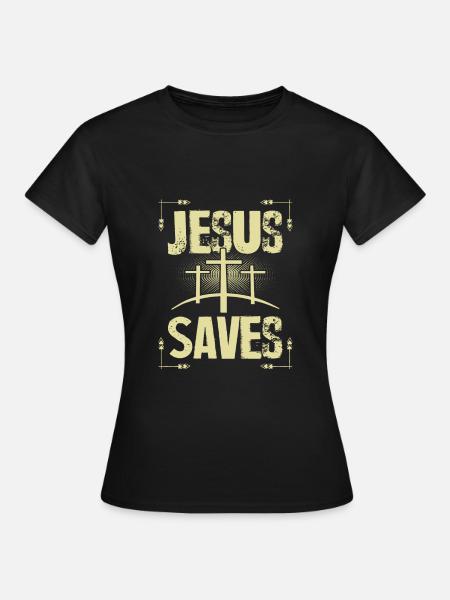 Jesus Saves - Frauen T-Shirt - Schwarz