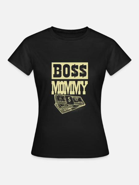 Boss Mommy - Frauen T-Shirt - Schwarz