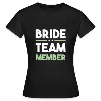 Équipe de la mariée - T-shirt Femme - noir - Devant - AI Model Female 172 dark (172cm)