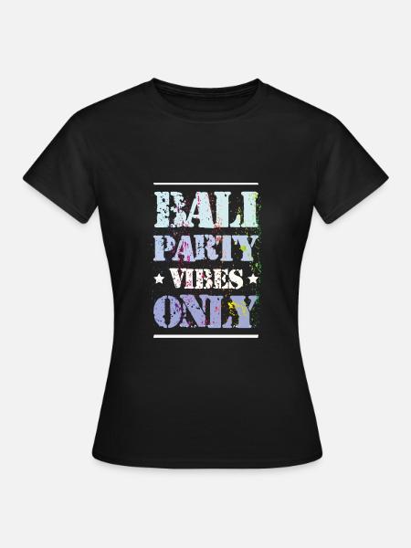 Bali Party Vibes - Frauen T-Shirt - Schwarz