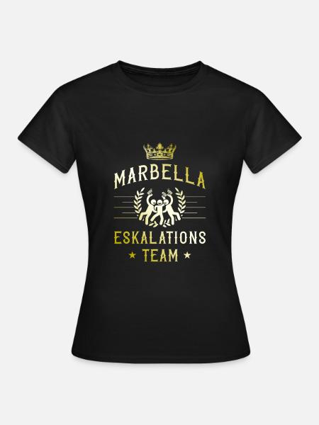 Marbella Eskalation - Frauen T-Shirt - Schwarz