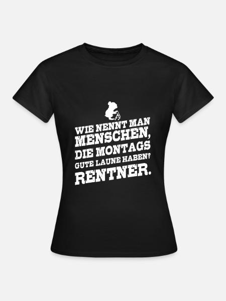 Rentner lustiger Spruch - Frauen T-Shirt - Schwarz