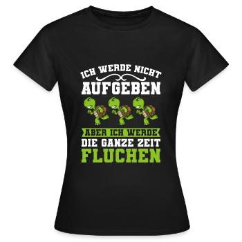 Laufen Ich Werde Nicht Aufgeben Läufer Schildkröte - Frauen T-Shirt - Schwarz - Vorne - AI Model Female 172 dark (172cm)