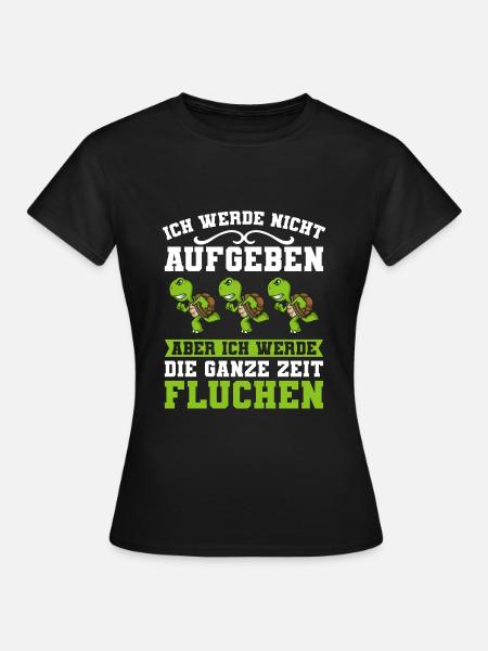Laufen Ich Werde Nicht Aufgeben Läufer Schildkröte - Frauen T-Shirt - Schwarz