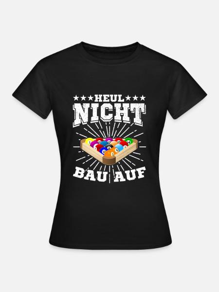 Lustiger Pool Billard Spruch für Snooker Billardsp - Frauen T-Shirt - Schwarz
