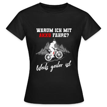 Warum ich mit Akku fahre E-Bike Mountainbike - Frauen T-Shirt - Schwarz - Vorne - AI Model Female 172 dark (172cm)