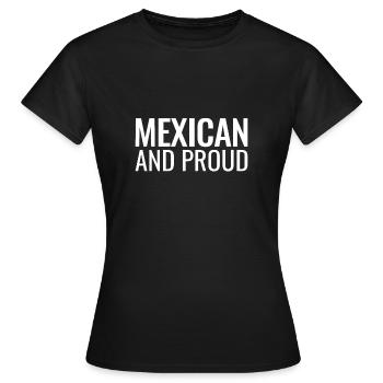 Mexicain et fier Mexique mexicain mexicain - T-shirt Femme - noir - Devant - AI Model Female 172 dark (172cm)