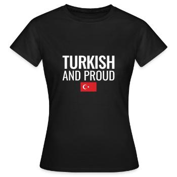 Turc Et Fier Turquie Drapeau Turc Turc - T-shirt Femme - noir - Devant - AI Model Female 172 dark (172cm)